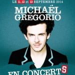 Michaël GREGORIO en concert au Grand Théâtre les 11, 12 et 13 septembre 2014.