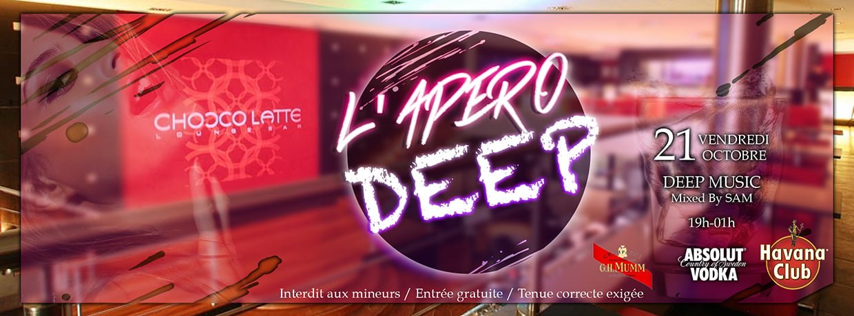 Apéro Deep au Chocco Latte Bar Lounge