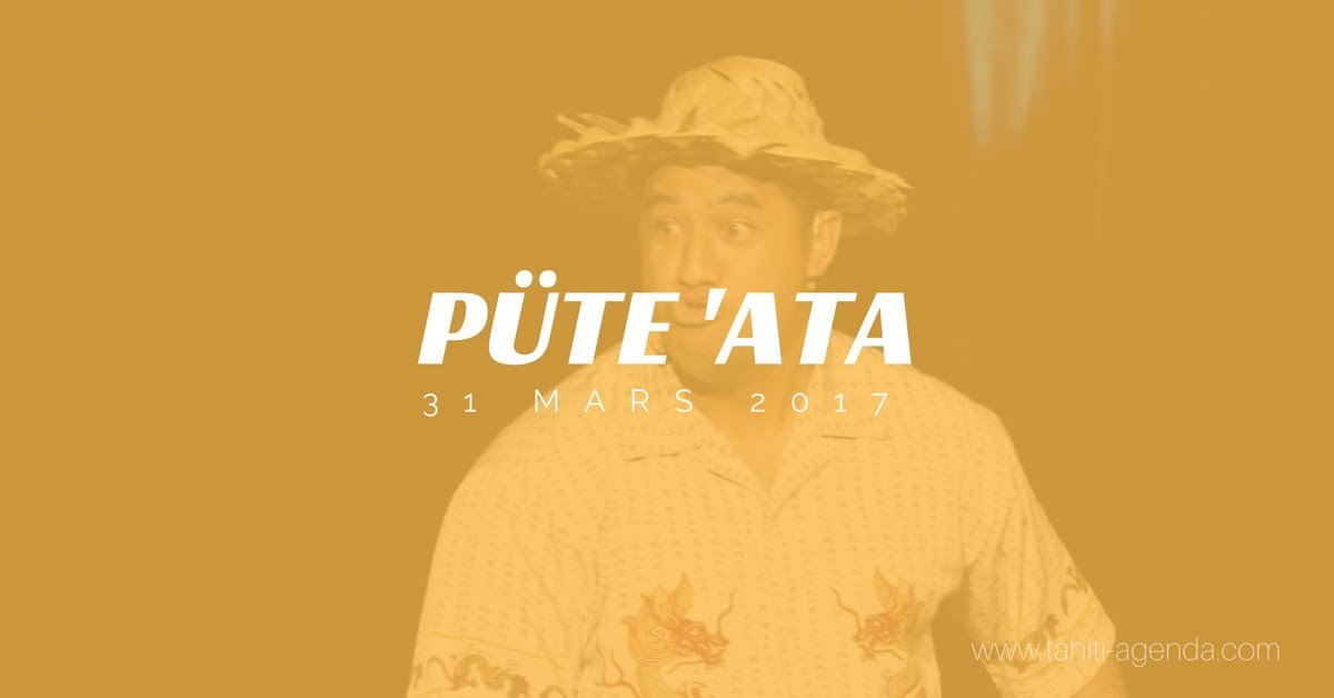 3ème TAHITI COMEDY SHOW "Pute 'ata"