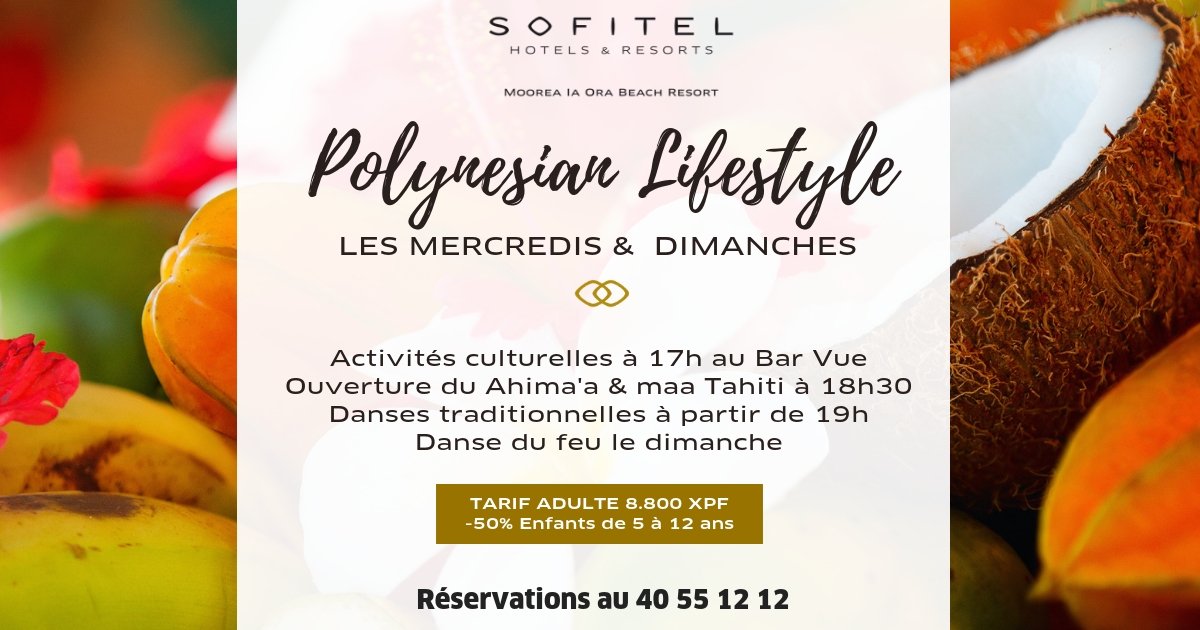 POLYNESIAN LIFESTYLE made by Sofitel Moorea