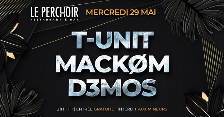 T-unit x Mackøm x D3moS