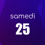 SORTIES DU WEEKEND - Samedi 25 mai
