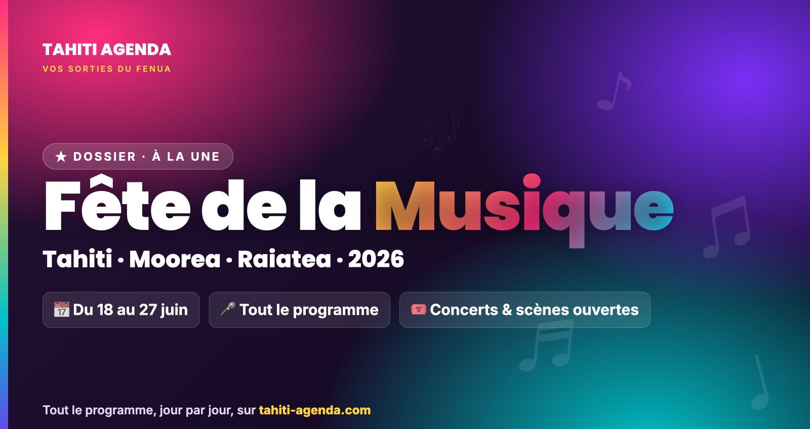 Fête de la Musique 2026 à Tahiti, Moorea et Raiatea - programme