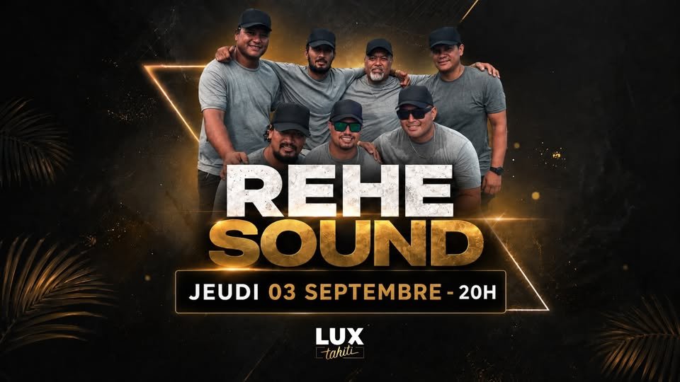 Rehe Sound | LUX Tahiti